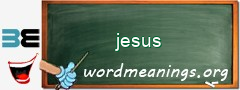 WordMeaning blackboard for jesus